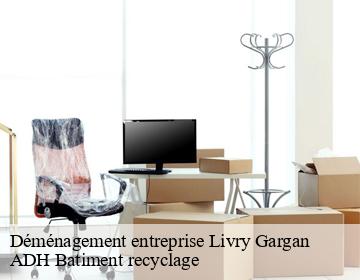 Déménagement entreprise livry-gargan-93190 ADH Batiment recyclage